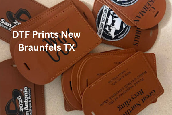 DTF Prints New Braunfels TX