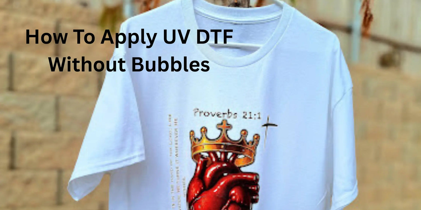 How To Apply UV DTF Without Bubbles