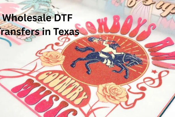 Wholesale DTF Transfers in Texas