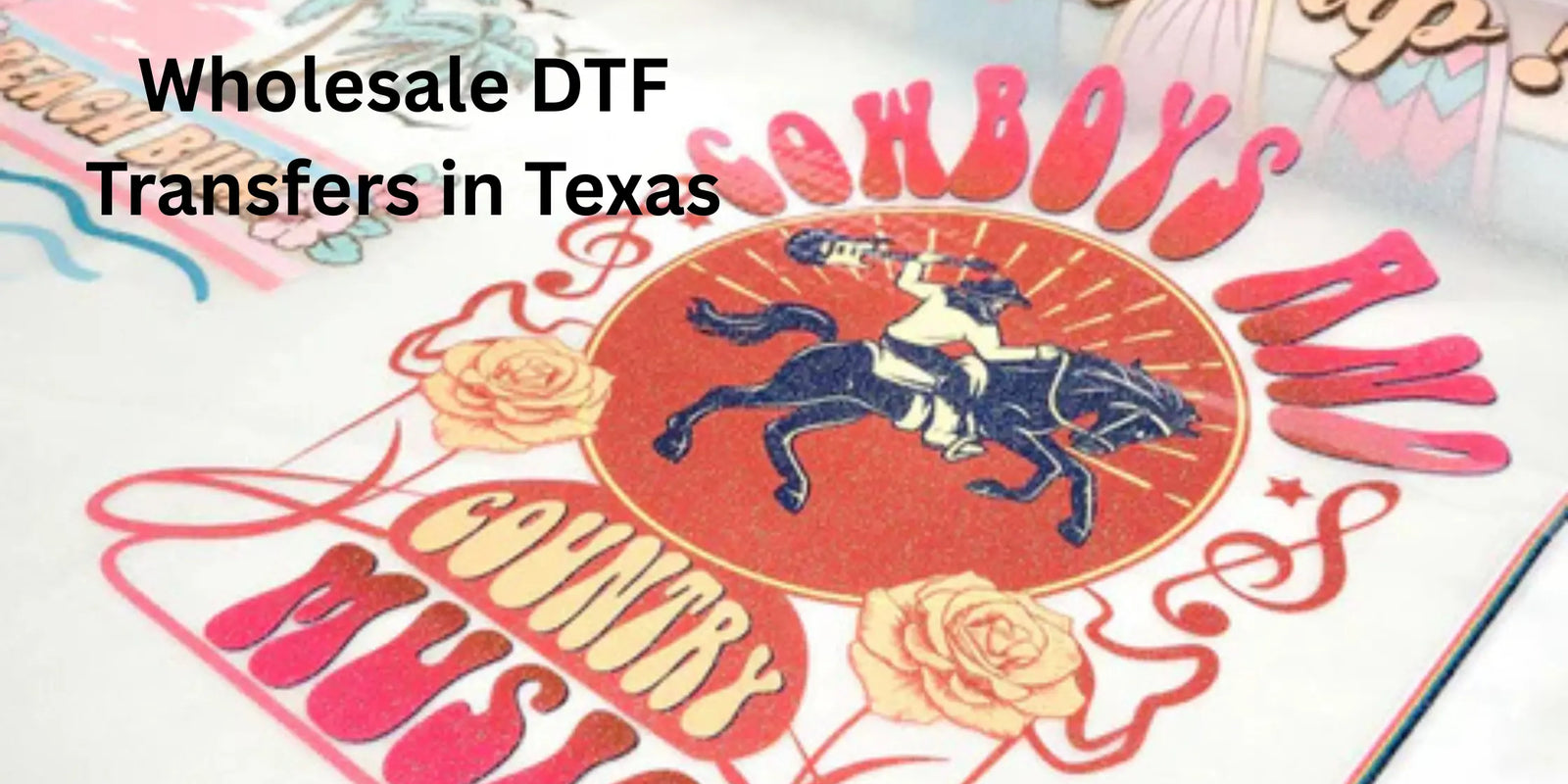 Wholesale DTF Transfers in Texas